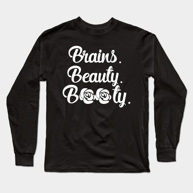 Brains Beauty Booty, Curvy Queen, Melanin Long Sleeve T-Shirt by jmgoutdoors